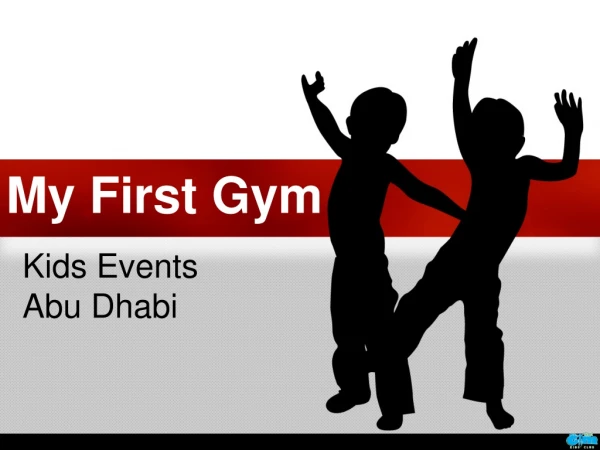 Best Place For Kids Events| Abu Dhabi | My First Gym