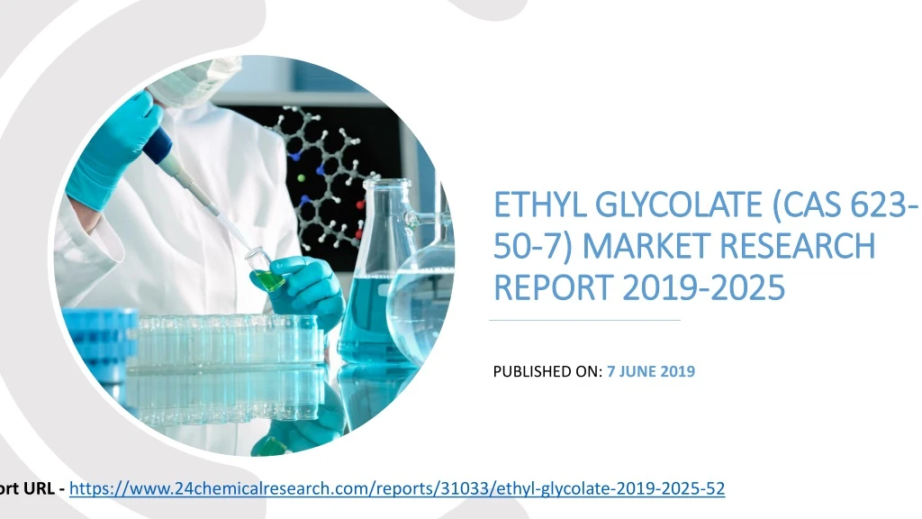 ethyl glycolate cas 623 50 7 market research report 2019 2025