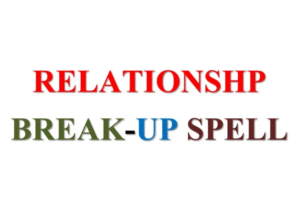 This spell will break up any kind of relationship in just 3 days