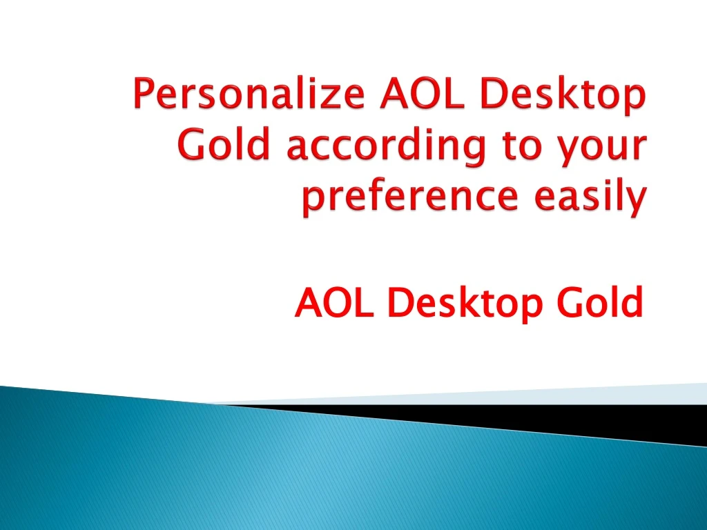 personalize aol desktop gold according to your preference easily