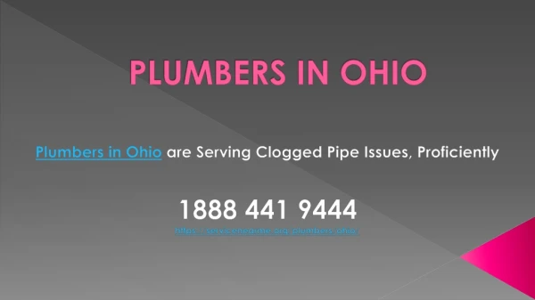 Plumbers in Ohio are Serving Clogged Pipe Issues, Proficiently