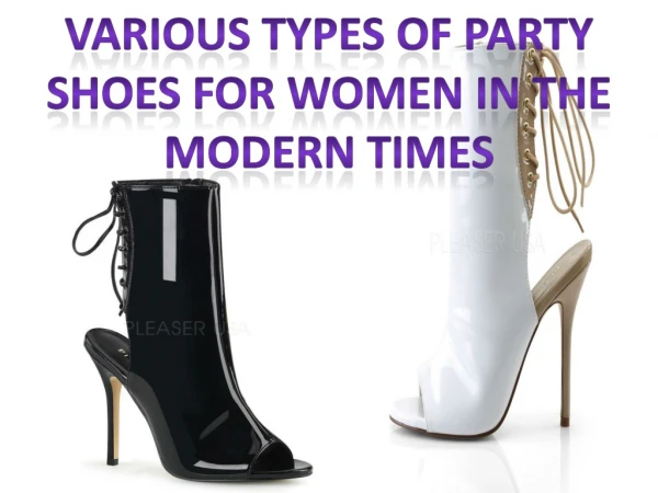 Various Types of Party Shoes for Women in the Modern Times