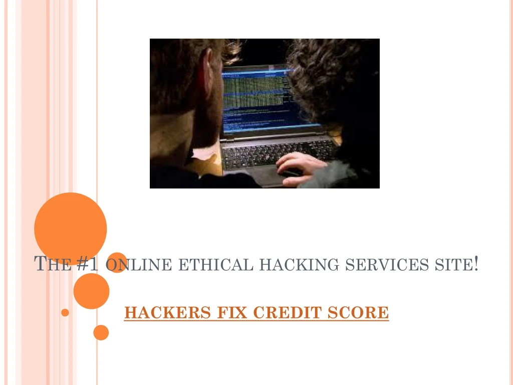 the 1 online ethical hacking services site hackers fix credit sc ore