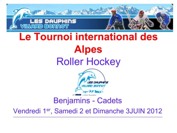Le Tournoi international des Alpes Roller Hockey