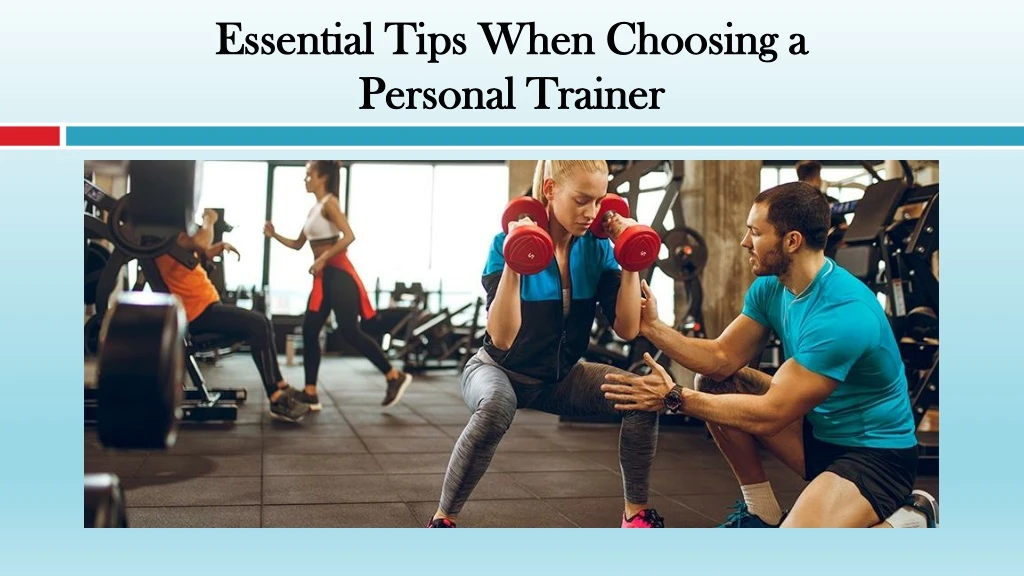 essential tips when choosing a personal trainer