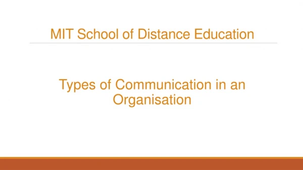 Types of Organisational Communication - MIT School of Distance Education