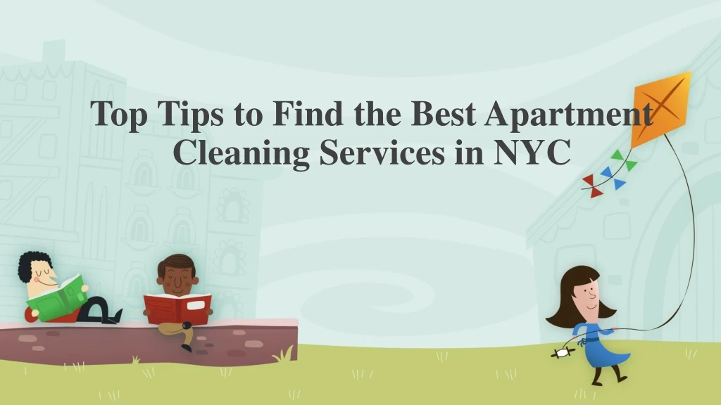 top tips to find the best apartment cleaning services in nyc