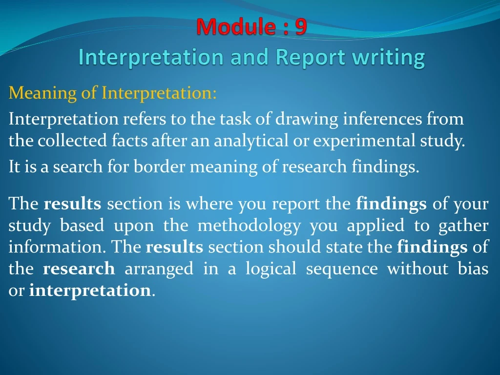 module 9 interpretation and report writing