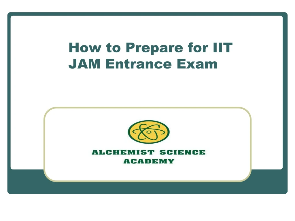 how to prepare for iit jam entrance exam