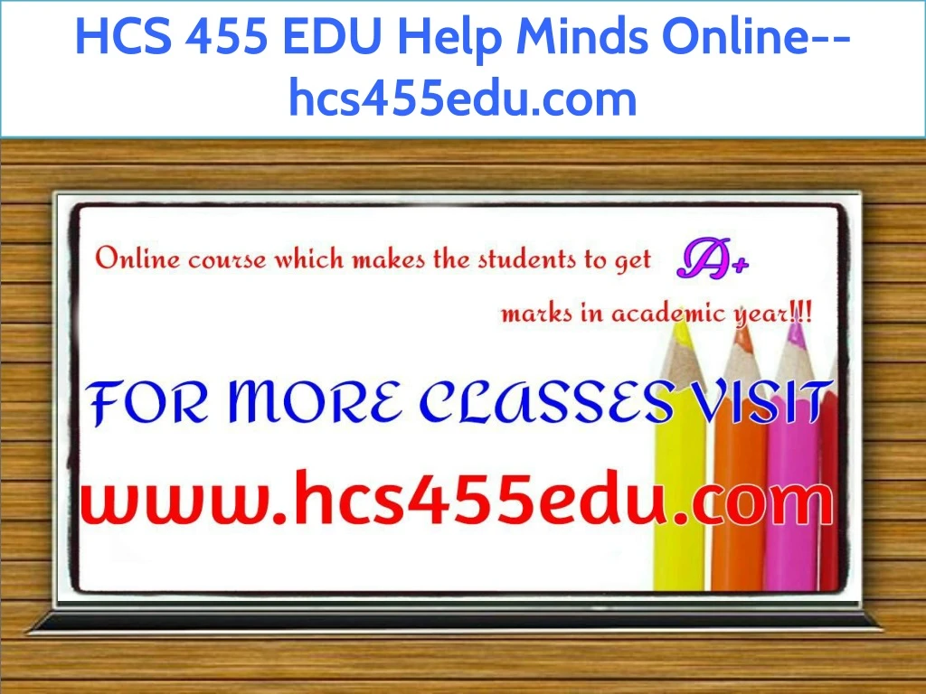 hcs 455 edu help minds online hcs455edu com