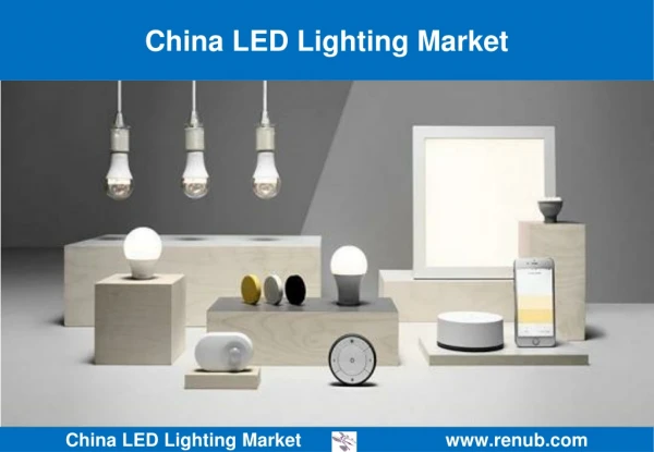 China LED Lighting Market Outlook