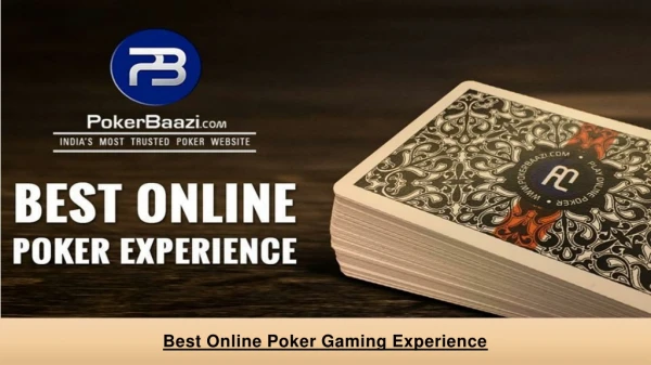 Best Poker Gaming Experience in India