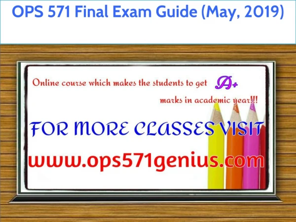 OPS 571 Final Exam Guide (May, 2019)