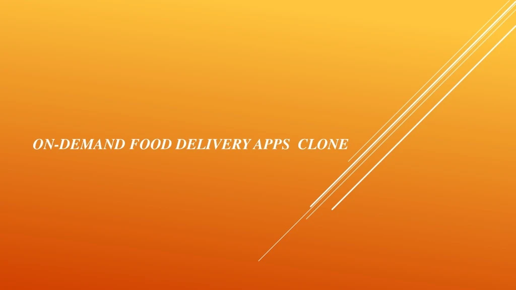 on demand food delivery apps clone
