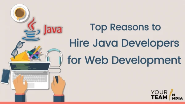 Why Should you Hire Java Developers for Web Development?