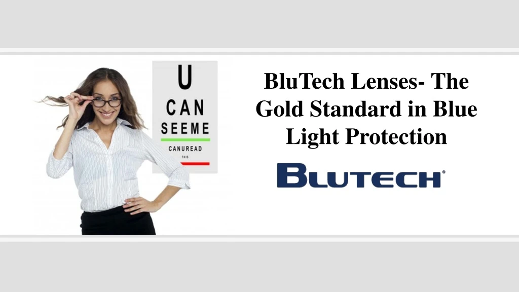 blutech lenses the gold standard in blue light