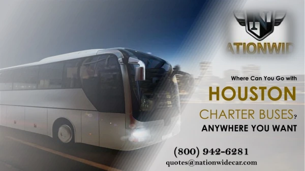 Where Can You Go with Charter Bus Houston! Anywhere You Want