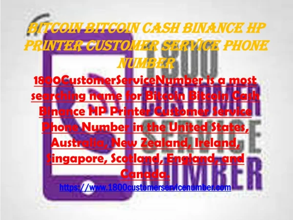 Bitcoin BitcoinCash Binance HPPrinter Customer Service Phone Number