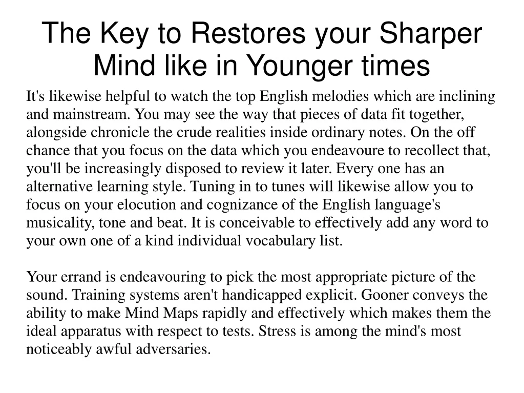 the key to restores your sharper mind like in younger times