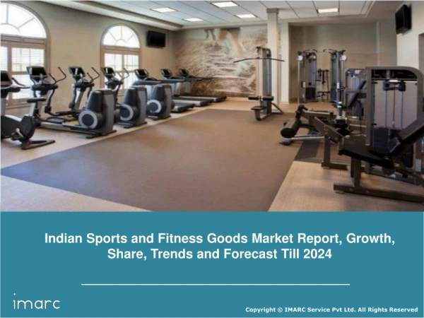Indian Sports and Fitness Goods Market to Reach US$ 6,054 Million by 2024- IMARC Group