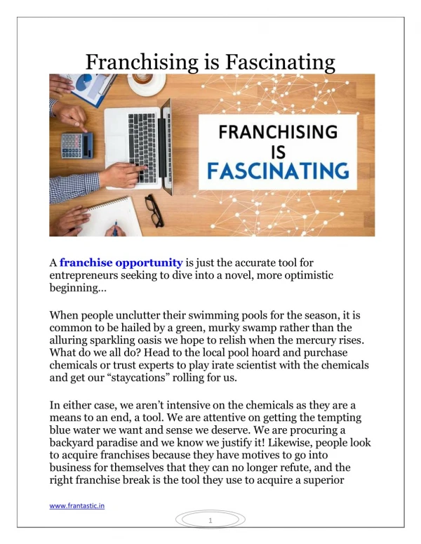 Franchising is Fascinating A franchise