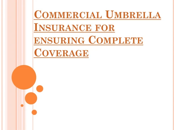 Commercial Umbrella Insurance for ensuring Complete Coverage