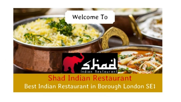 Shad Indian Restaurant - Indian Restaurant & Takeaway in Tooley Street