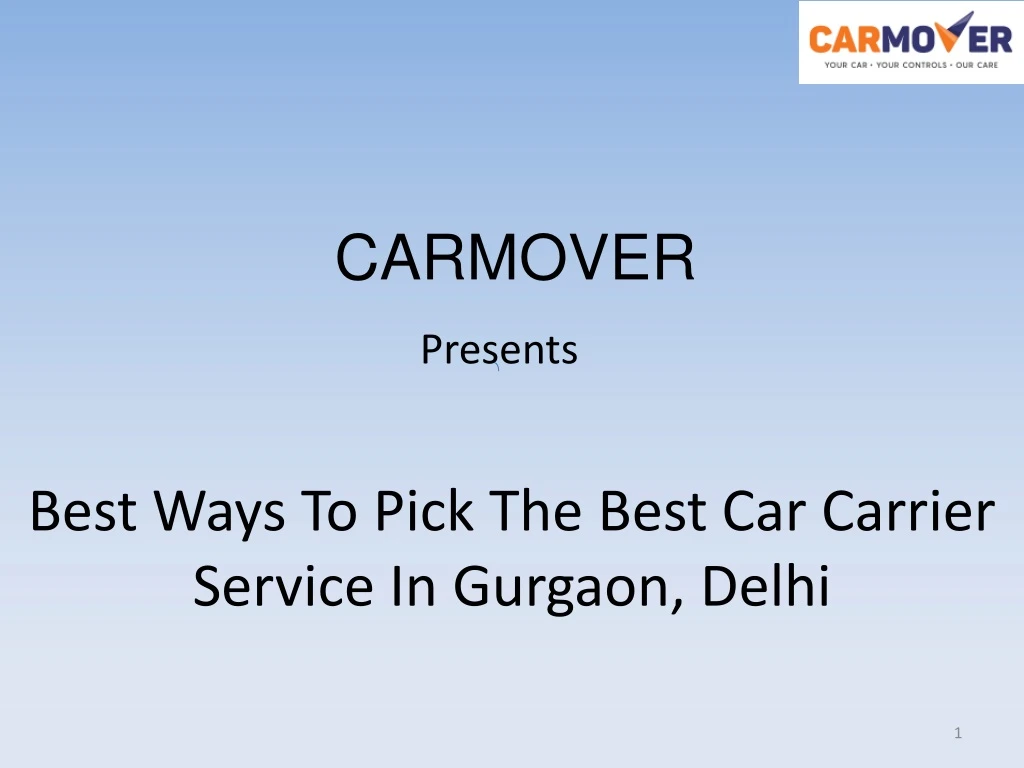 best ways to pick the best car carrier service in gurgaon delhi