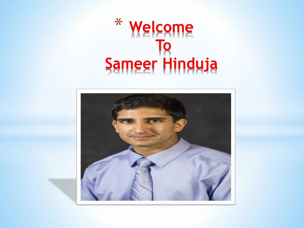 welcome to sameer hinduja