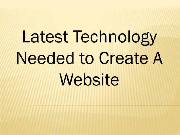 Latest Technology Needed to Create A Website