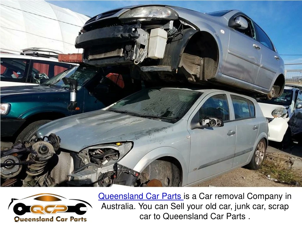 queensland car parts is a car removal company