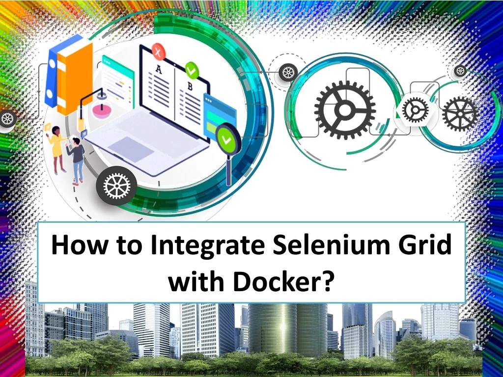 how to integrate selenium grid with docker