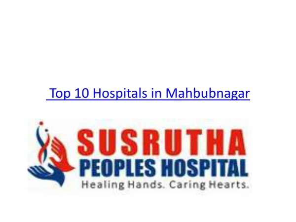 Best & Top Hospital in Mahabubnagar| Top 10 Hospitals in Mahabubnagar