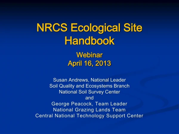 NRCS Ecological Site Handbook Webinar April 16, 2013