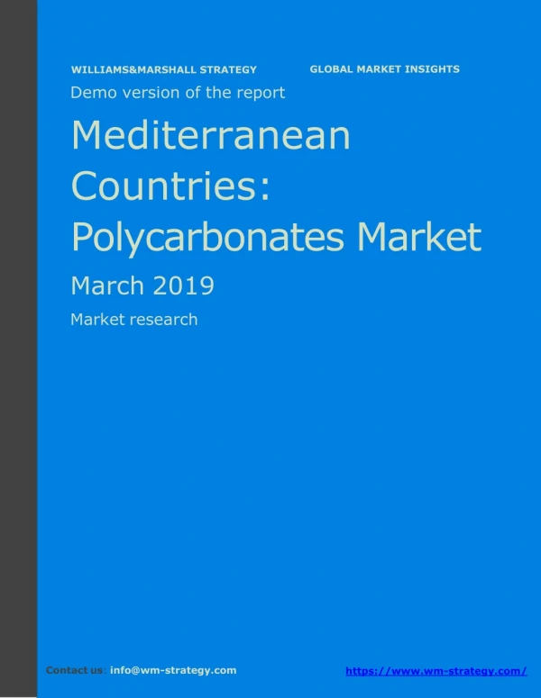 WMStrategy Demo Mediterranean Countries Polycarbonates Market March 2019