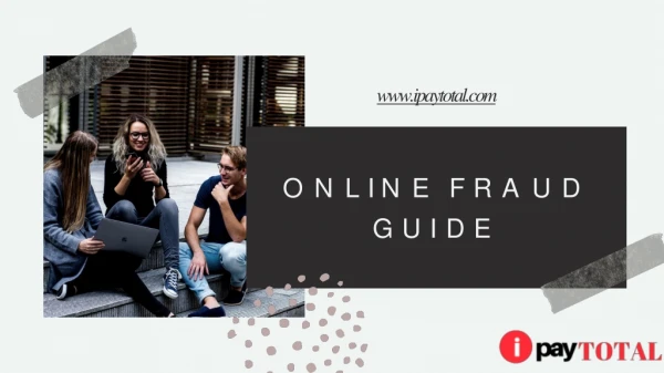 ONLINE FRAUD GUIDE