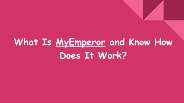 What is Myemepror and Know How does it work?