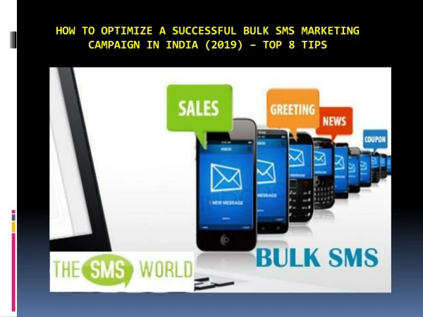 How to optimize a successful bulk SMS marketing campaign in India (2019) – top 8 tips