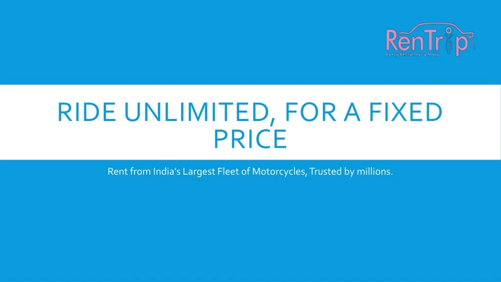 ride unlimited for a fixed price