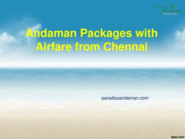 Andaman Family Vacation Tour Packages from chennai with airfare