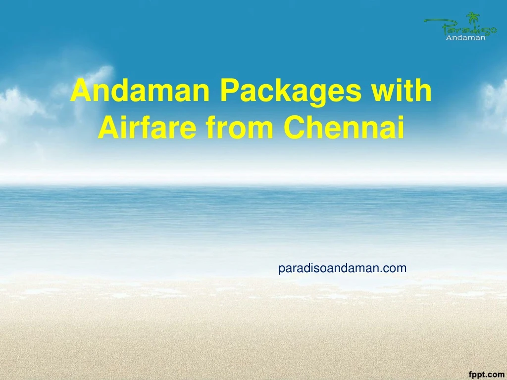 andaman packages with airfare from chennai