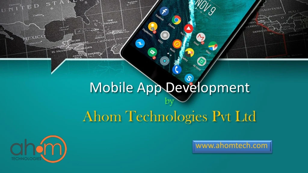 mobile app development by ahom technologies pvt ltd