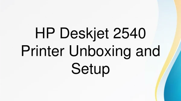 123.hp.com/dj2540 - HP Deskjet 2540 First-Time Installation Guide