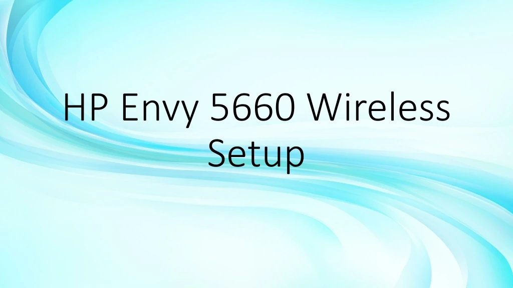hp envy 5660 wireless setup