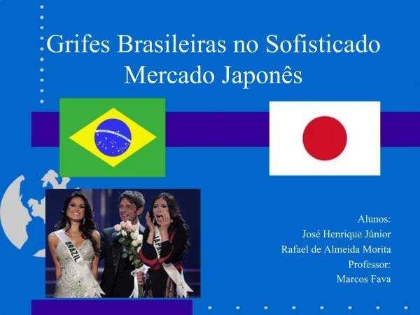 Grifes Brasileiras no Sofisticado Mercado Japon s