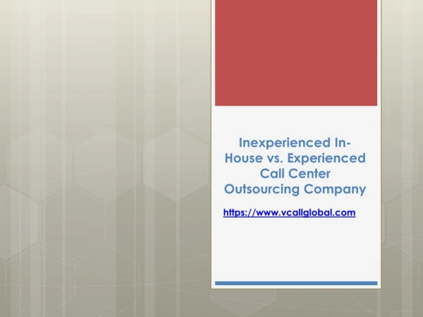 In-House vs. Experienced Call Center Outsourcing Company
