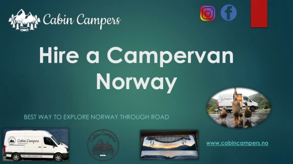 Hire a Campervan Rental to Explore Beauty of Norway