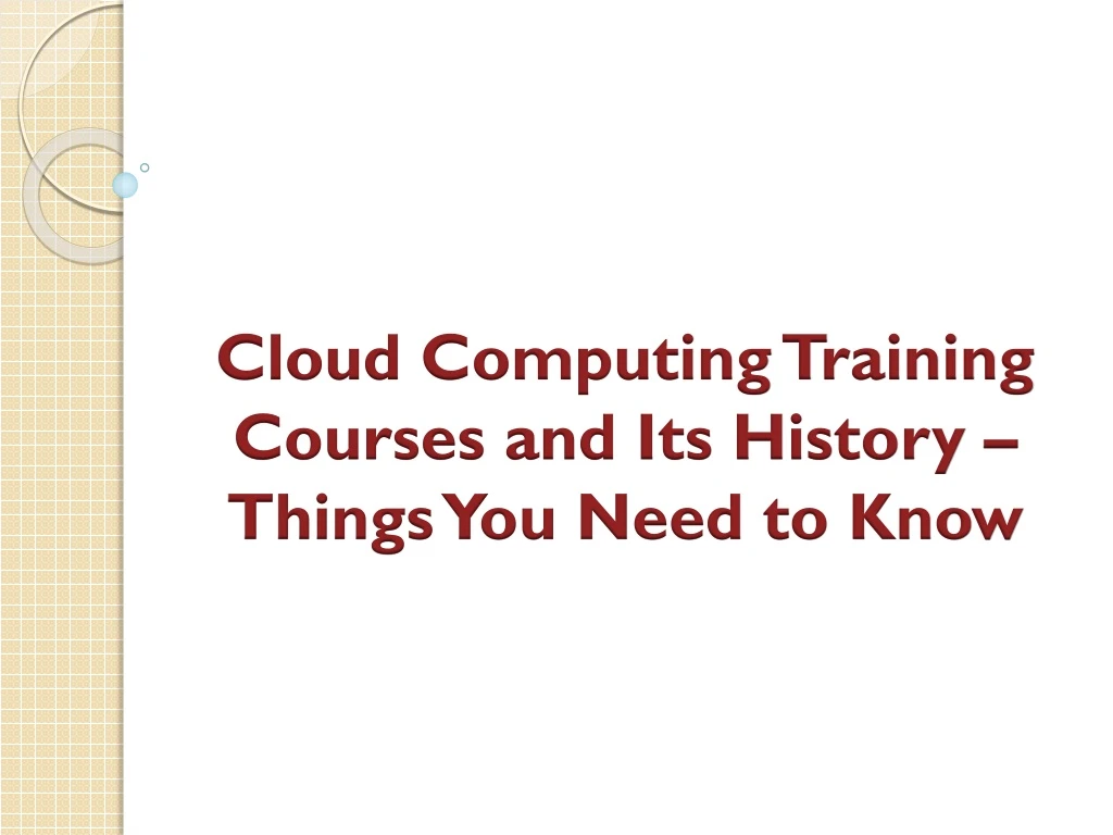 cloud computing training courses and its history things you need to know