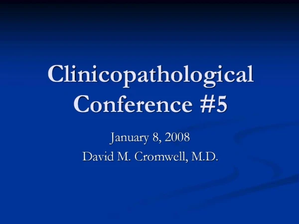 Clinicopathological Conference 5
