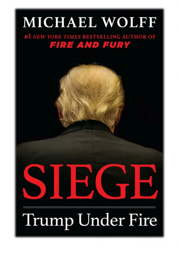 [PDF] Free Download Siege By Michael Wolff